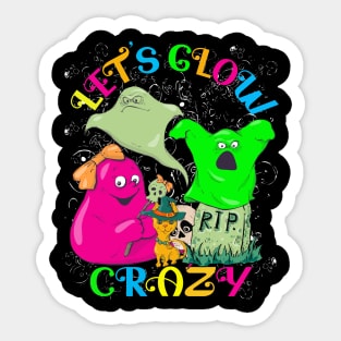 Let's Glow Crazy Halloween Sticker